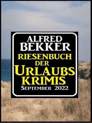cover image of Riesenband der Urlaubskrimis September 2022